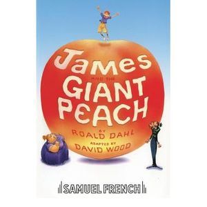 James and the Giant Peach -- David Wood